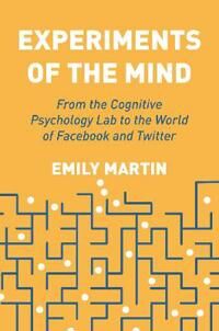 Experiments Of The Mind Av Emily Martin