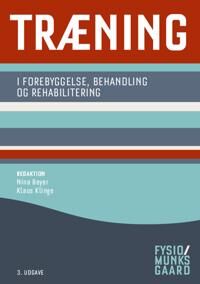 Pedersen Bente Klarlund Træning - i forebyggelse behandling og rehabilitering