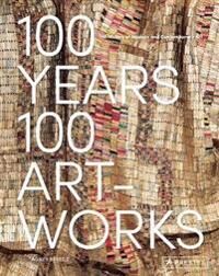100 Years, 100 Artworks: A History Of Modern And Contemporary Art Av Agnes Berecz