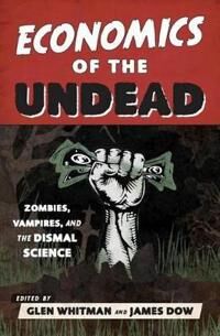 Whitman Glen Economics of the Undead
