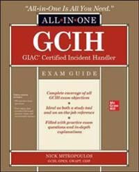 Gcih Giac Certified Incident Handler All-In-One Exam Guide Av Nick Mitropoulos