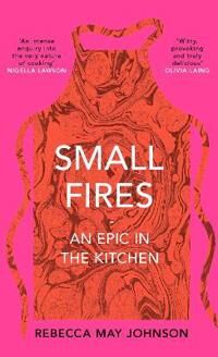 Small Fires Av Rebecca May Johnson Small Fires Av Rebecca May Johnson