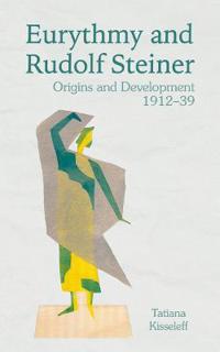 Kisseleff, Tatiana Eurythmy and Rudolf Steiner (1782507388)