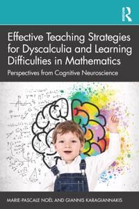 Effective Teaching Strategies For Dyscalculia And Learning Difficulties In Mathematics Av Marie-Pascale Noel, Giannis Karagiannakis