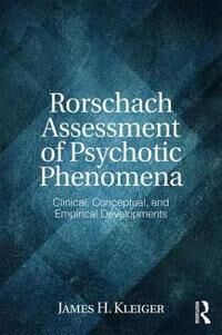 Rorschach Assessment Of Psychotic Phenomena Av James H. (Private Practice Bethesda Md Usa) Kleiger