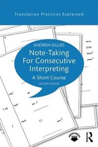 Note-Taking For Consecutive Interpreting Av Andrew (Freelance Interpreter Paris France) Gillies