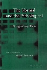 The Normal And The Pathological Av Georges Canguilhem