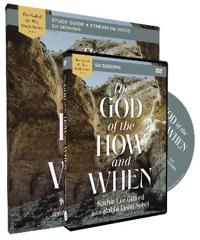 The God Of The How And When Study Guide With Dvd Av Kathie Lee Gifford