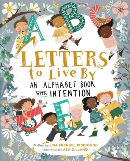 Letters To Live By Av Asa Gilland, Lisa F Riddiough