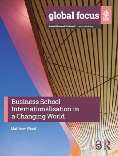Business School Internationalisation in a Changing World Business School Internationalisation in a Changing World