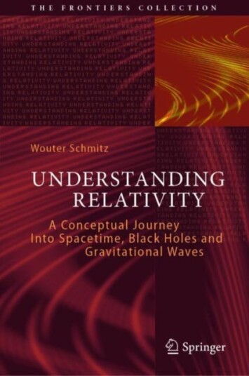 Understanding Relativity A Conceptual Journey Into Spacetime, Black Holes and Gravitational Waves