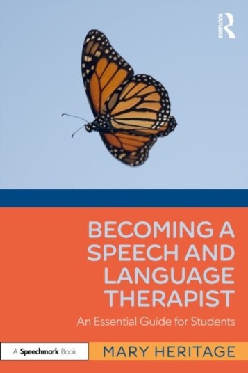 Becoming a Speech and Language Therapist Becoming a Speech and Language Therapist