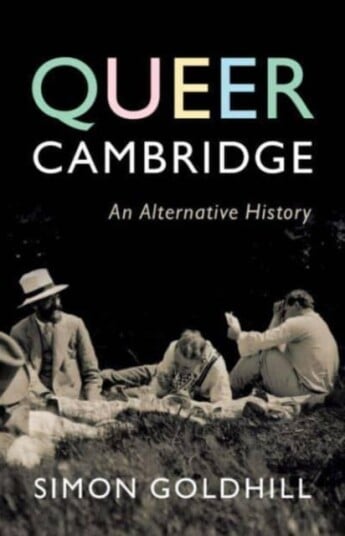 Queer Cambridge An Alternative History Queer Cambridge An Alternative History