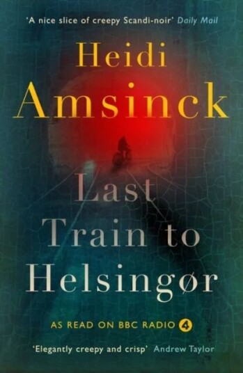 Last Train To Helsing¿r Av Heidi Amsinck Last Train To Helsing¿r Av Heidi Amsinck