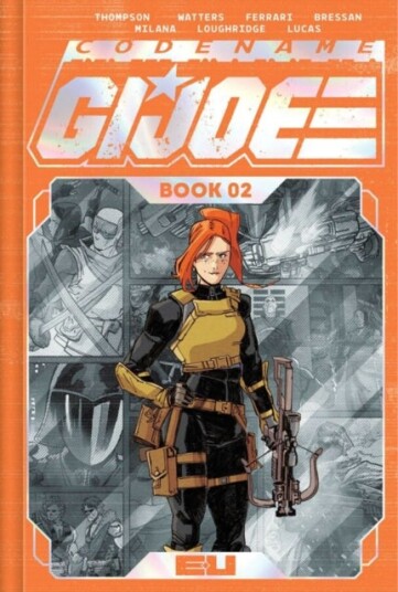 CODENAME: G.I. JOE DELUXE EDITION BOOK TWO CODENAME: G.I. JOE DELUXE EDITION BOOK TWO