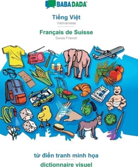 BABADADA Tiếng Việt Francais de Suisse từ điển tranh minh họa