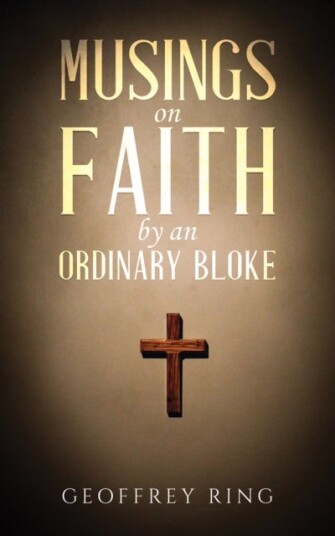 Musings on Faith by an Ordinary Bloke Musings on Faith by an Ordinary Bloke