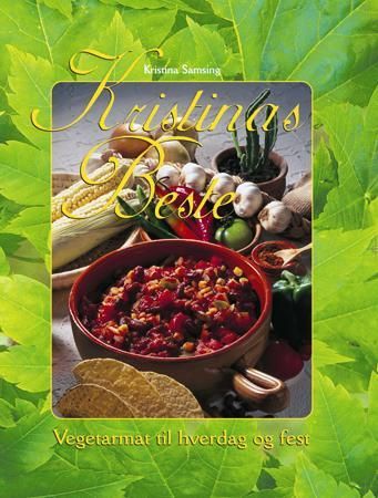 Kristinas beste: vegetarmat til hverdag & fest Innbundet Pent brukt bok