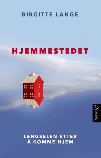 Hjemmestedet lengselen etter å komme hjem