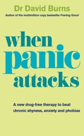 When Panic Attacks Av Dr David Burns