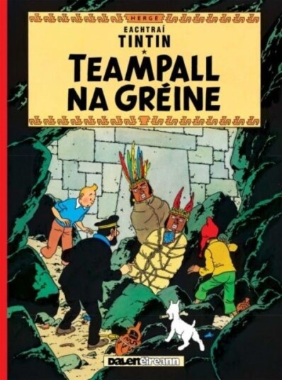 Teampall Na Greine Tintin i Ngaeilge / Tintin in Irish