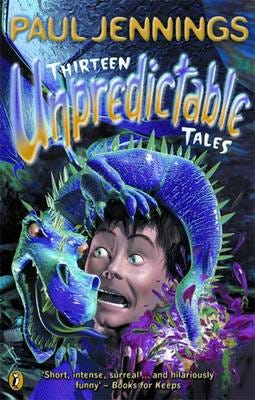 Thirteen Unpredictable Tales Av Paul Jennings Thirteen Unpredictable Tales Av Paul Jennings