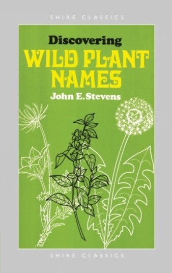 Discovering Wild Plant Names Discovering Wild Plant Names