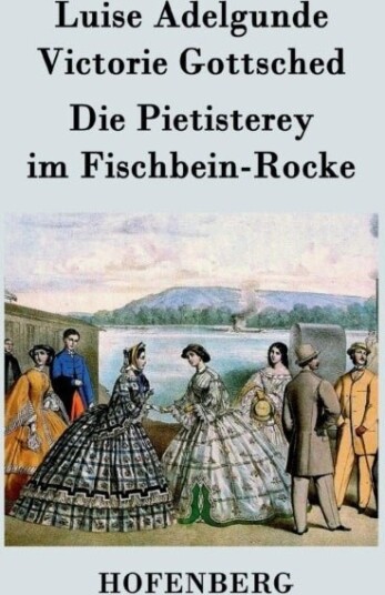 Die Pietisterey im Fischbein-Rocke Die Pietisterey im Fischbein-Rocke