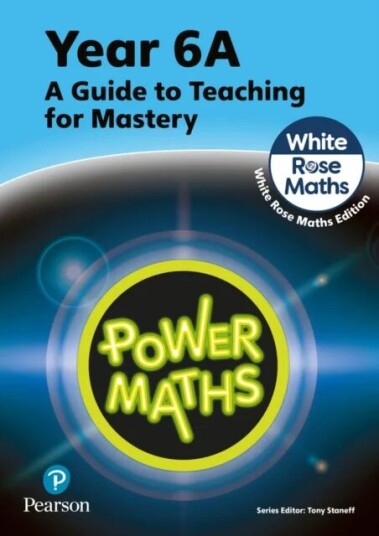 Power Maths Teaching Guide 6a - White Rose Maths Edition Av Tony Staneff, Josh Lury
