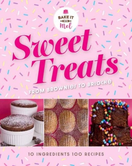 Sweet Treats From Brownies To Brioche Av Mel Asseraf