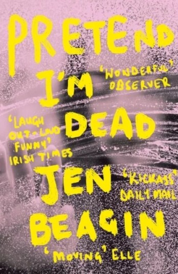 Pretend I'M Dead Av Jen Beagin
