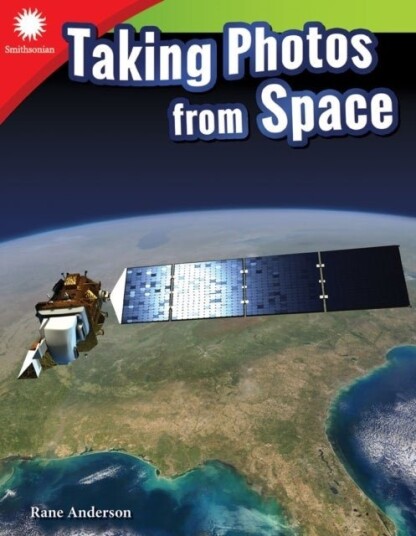 Taking Photos from Space Taking Photos from Space