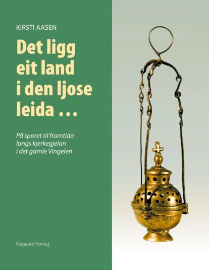 Det Ligg Eit Land I Den Ljose Leida... Av Kirsti Aasen