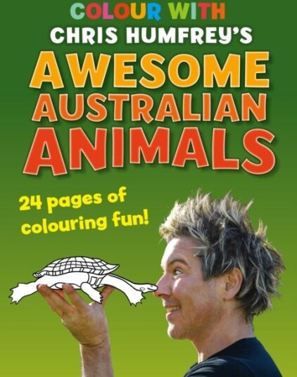 Colour with Chris Humfrey's Awesome Australian Animals 24 pages of colouring fun Colour with Chris Humfrey's Awesome Australian Animals 24 pages of colouring fun