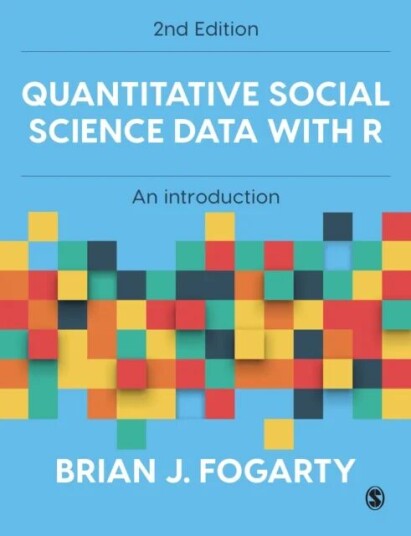 Quantitative Social Science Data With R Av Brian J Fogarty