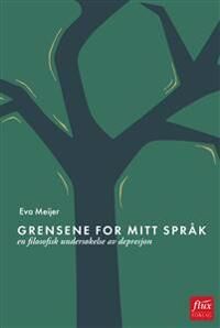 Grensene For Mitt Språk Av Eva Meijer