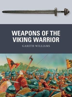 Weapons Of The Viking Warrior Av Gareth Williams