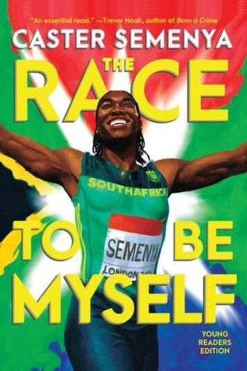 The Race to Be Myself Young Readers Edition The Race to Be Myself Young Readers Edition