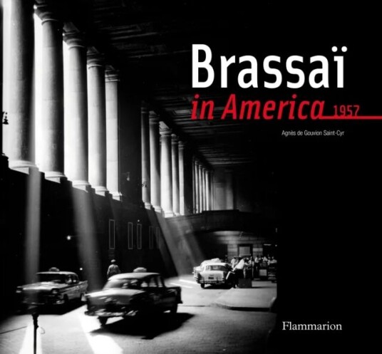 Brassai In America, 1957