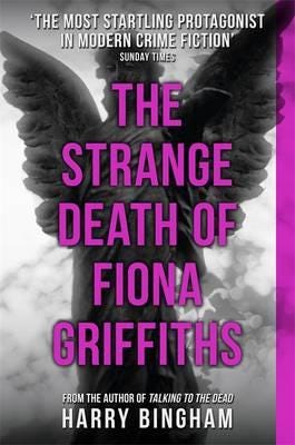 The Strange Death of Fiona Griffiths  Fiona Griffiths Crime Thriller Series Book 3