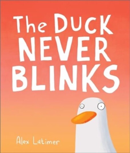 The Duck Never Blinks The Duck Never Blinks