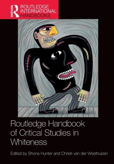 Routledge Handbook Of Critical Studies In Whiteness
