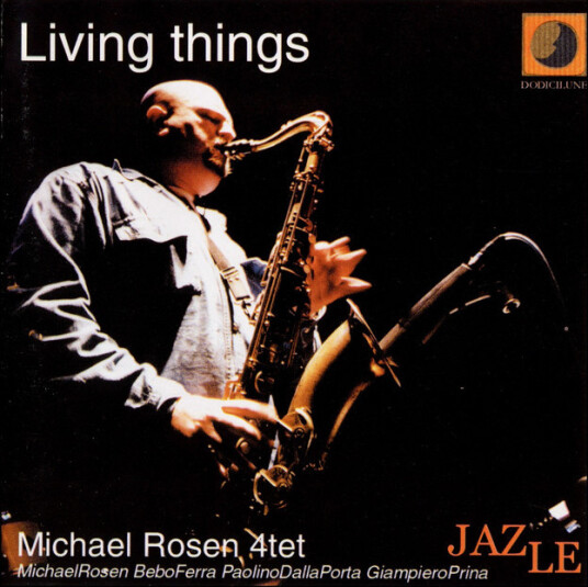 Michael 4tet Rosen Living Things CD