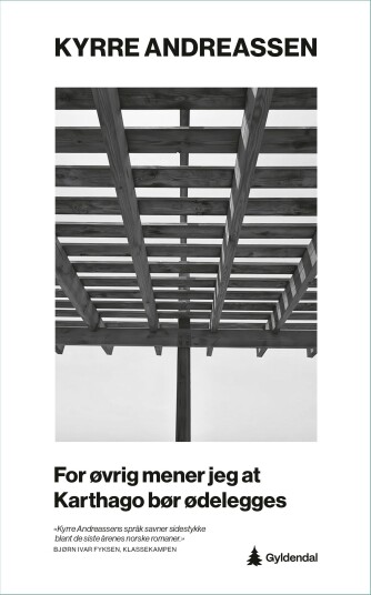 For øvrig mener jeg at Karthago bør ødelegges For øvrig mener jeg at Karthago bør ødelegges