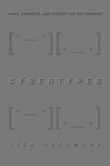 Cybertypes Race, Ethnicity, and Identity on the Internet
