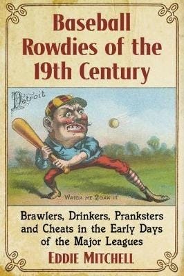Baseball Rowdies Of The 19th Century Av Eddie Mitchell