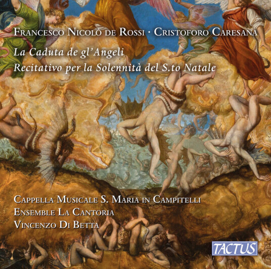 Cappella Musicale S. Maria in Campitelli, Ensemble La Cantoria, Vincenzo Di Betta Caresana & Rossi: Sacred Oratorios from the 17th Century CD