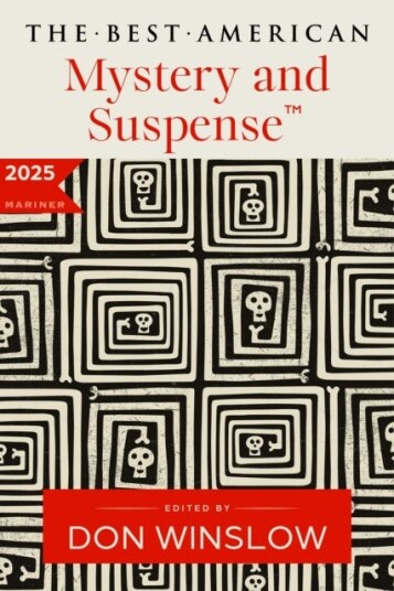 The Best American Mystery and Suspense 2025 The Best American Mystery and Suspense 2025