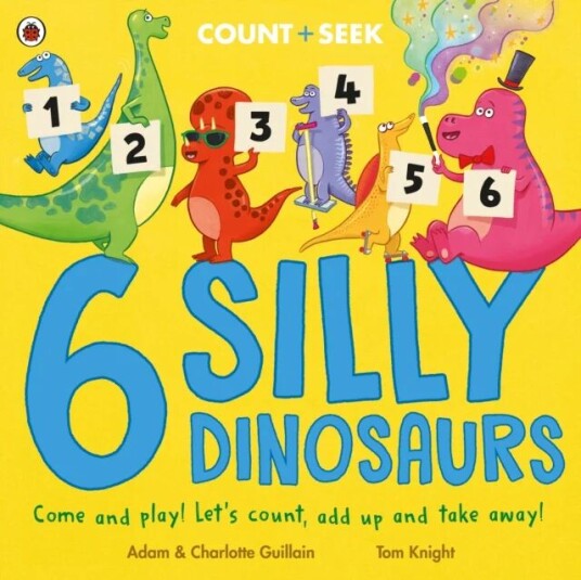 6 Silly Dinosaurs Av Adam Guillain, Charlotte Guillain