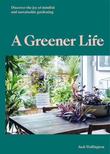 A Greener Life Av Jack Wallington A Greener Life Av Jack Wallington